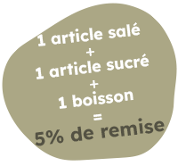 1 artcile salé + 1 actricle sucré + 1 boisson = 5% de remise